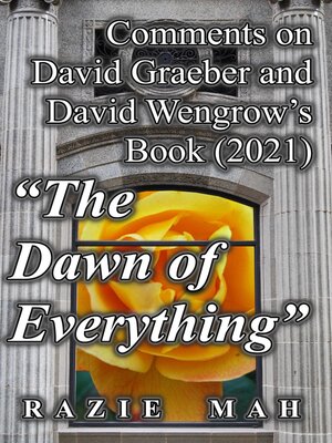 cover image of Comments on David Graeber and David Wengrow's Book (2021) "The Dawn of Everything"